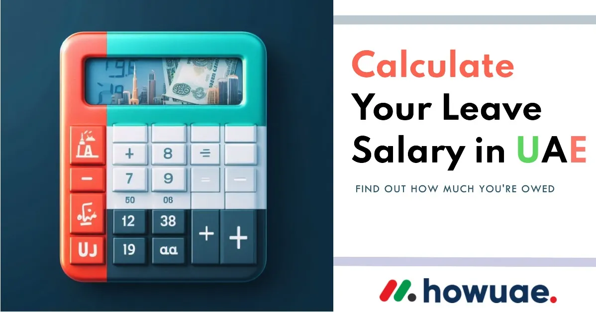 #1 Leave Salary Calculation In UAE - How To Calculate?