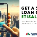 How to Get Etisalat Loan Dubai, UAE